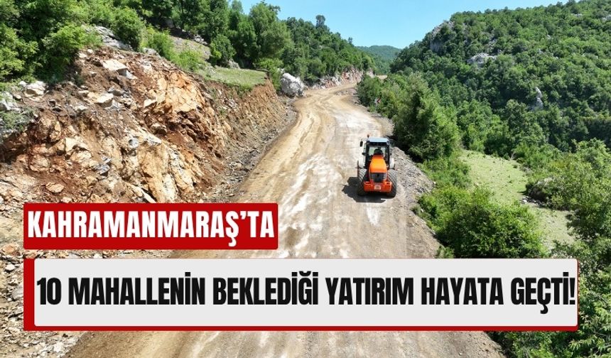 Kahramanmaraş Andırın’da 10 Mahalleye Ulaşım Müjdesi!