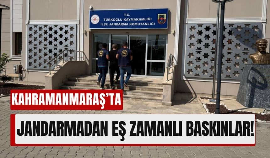 Kahramanmaraş’ta Jandarmadan Suçlulara Darbe: 407 Kişi Yakalandı!