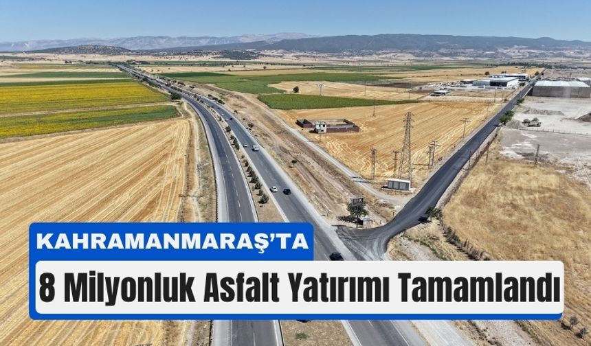 Kahramanmaraş’ta Kırsal Yollar Yenileniyor: 8 Milyonluk Proje Hayata Geçti