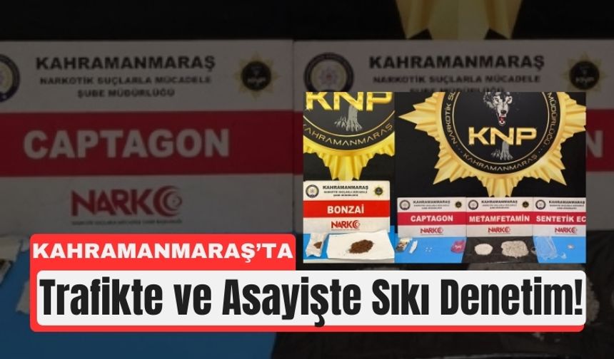 Kahramanmaraş'ta Kaçakçılıktan Hırsızlığa: 48 Tutuklama!