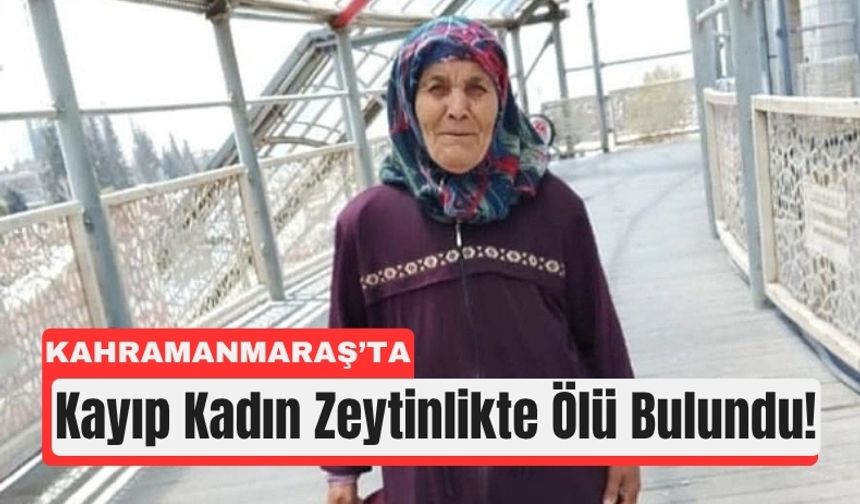 Kahramanmaraş’ta Yaşlı Kadının Otobüs Yolculuğu Ölümle Bitti
