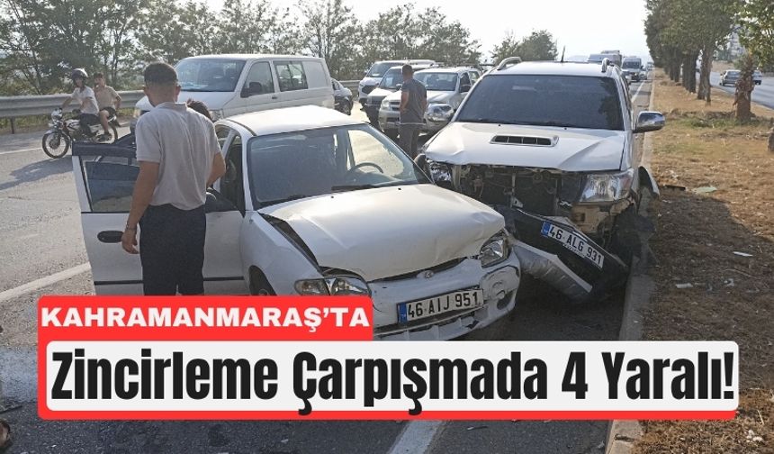 Kahramanmaraş'ta 3 Araçlı Kaza Korkuttu!