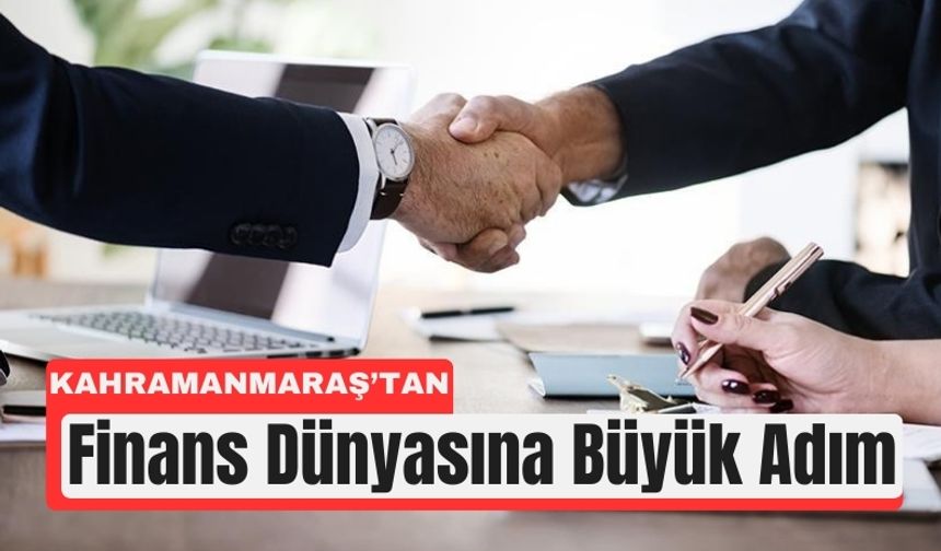 Kahramanmaraşlı Tekstil Devi Finans Sektörüne Girdi