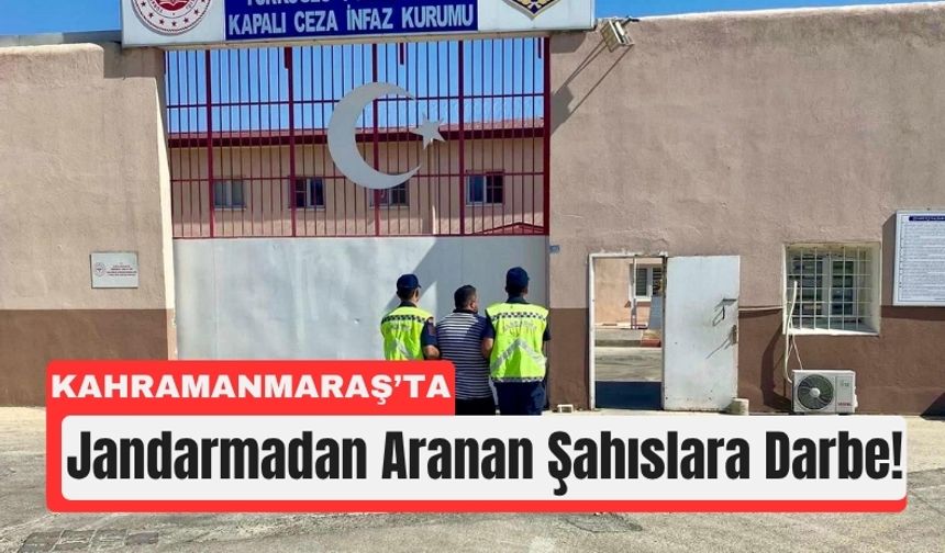 Kahramanmaraş'ta Suçlulara Darbe: 269 Kişiyi Yakalandı!