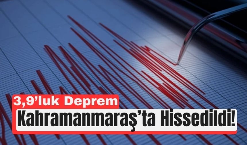 Kahramanmaraş ve Adana Osmaniye Depremiyle Sarsıldı