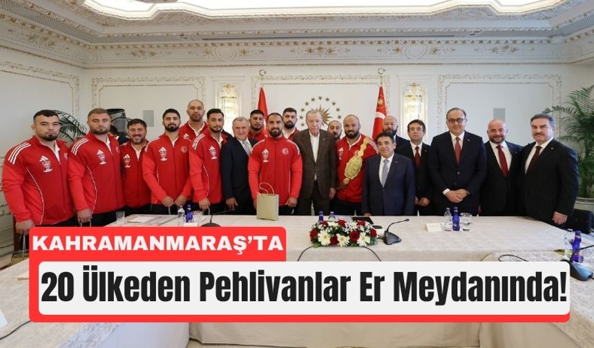Kahramanmaraş’ta Güreş Tutkusu Zirveye Çıkıyor