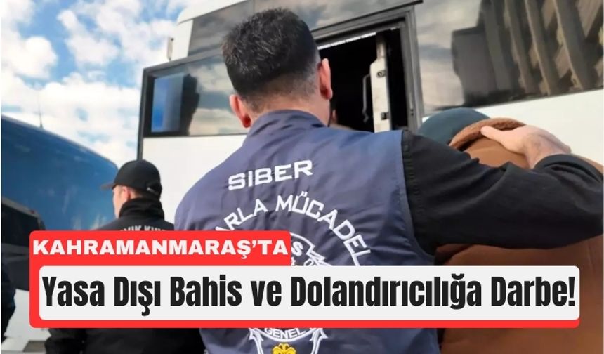 Kahramanmaraş Dahil 25 İlde Siber Operasyon: 274 Gözaltı