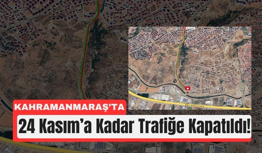 Kahramanmaraş’ta Sümbüllü Caddesi Trafiğe Kapandı