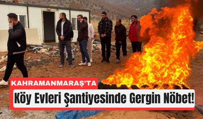Kahramanmaraş’ta Köy Evi Projesi Tıkandı!