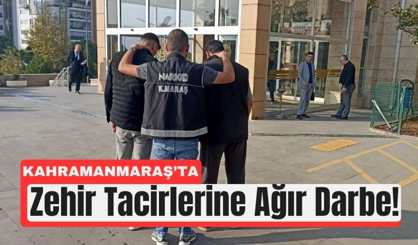 Kahramanmaraş’ta Narkotik Operasyonu: 9 Kişi Yakalandı!