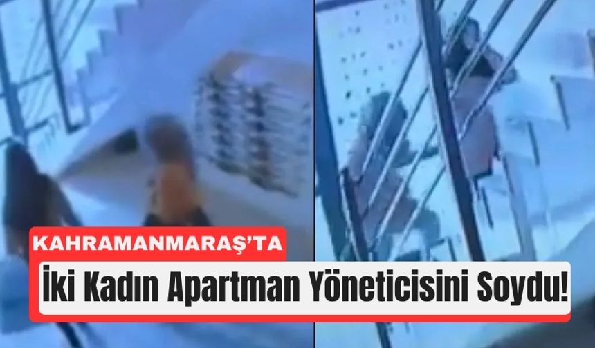 Kahramanmaraş’ta Güpegündüz Soygun: Hırsızlar Aranıyor!