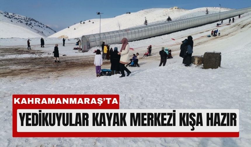 Kahramanmaraş’ın Kış Cenneti Yedikuyular Kapılarını Açıyor