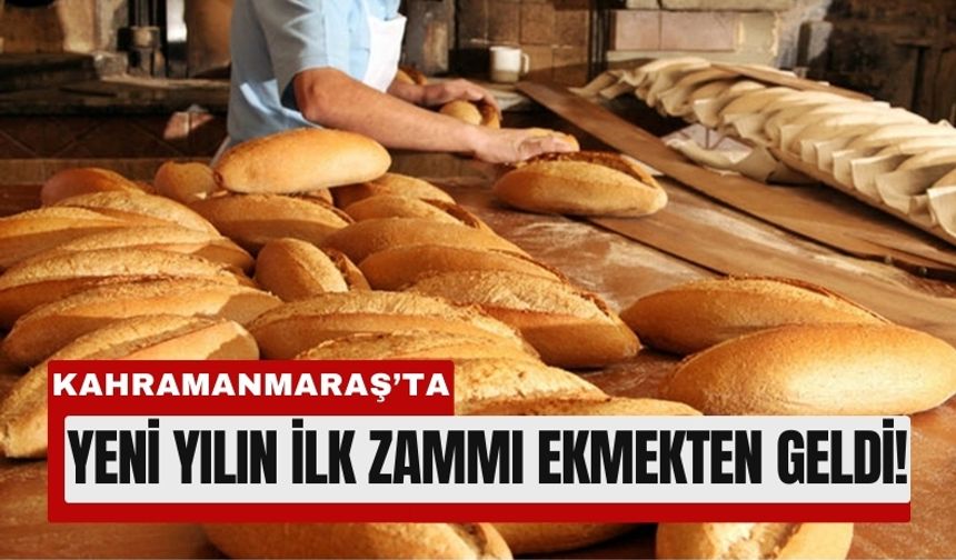 Kahramanmaraş’ta Ekmeğe Yeni Yıl Zammı