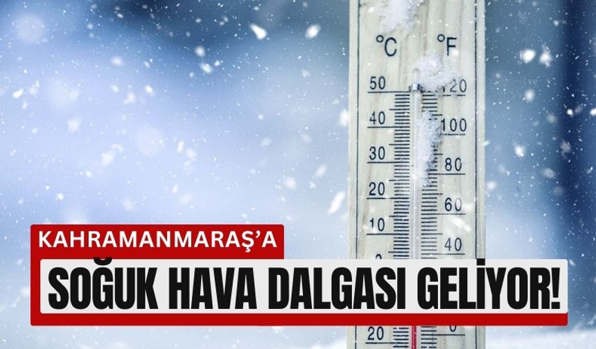 Kahramanmaraş’a Yağmur, Kar ve Sert Rüzgâr Geliyor!