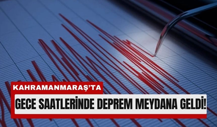 Kahramanmaraş’ta Artçı Hareketlilik Sürüyor!