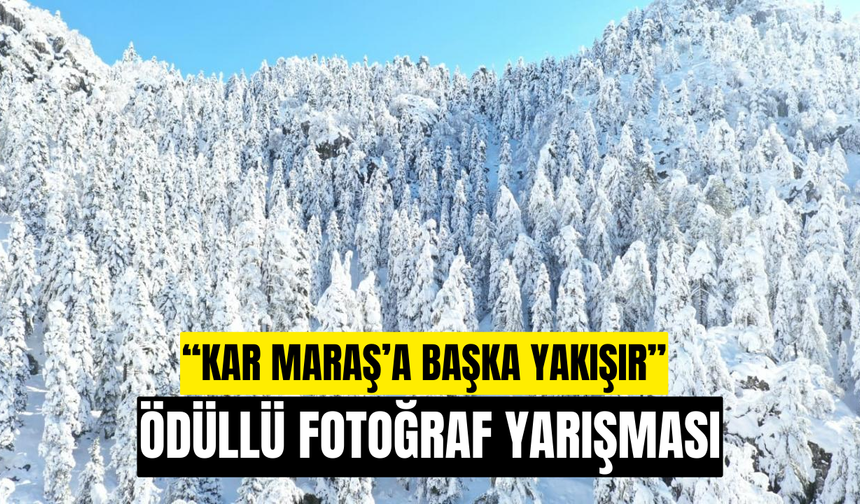 Kar Kahramanmaraşaraş’a Başka Yakışır: Pusula Maraş’tan Fotoğraf Yarışması