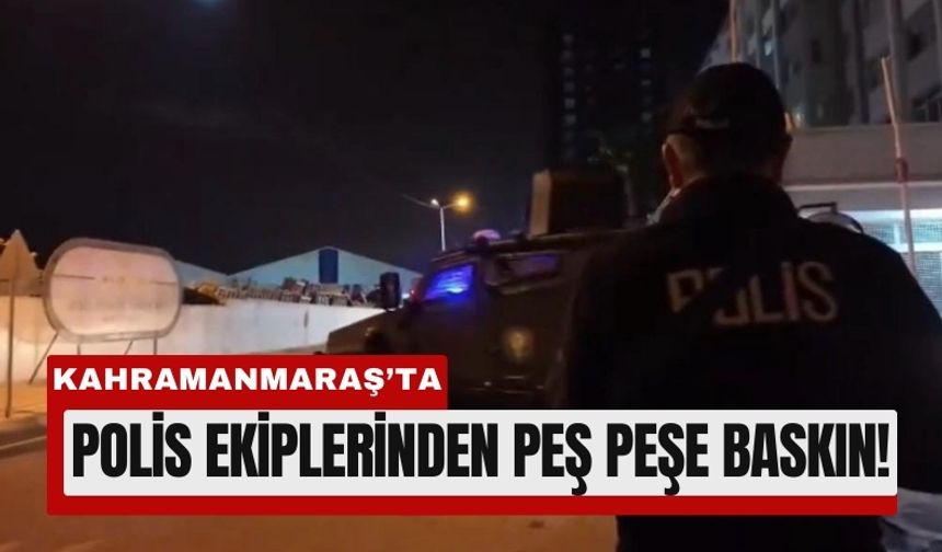 Kahramanmaraş’ta Suçlulara Operasyon: 3 Tutuklama!