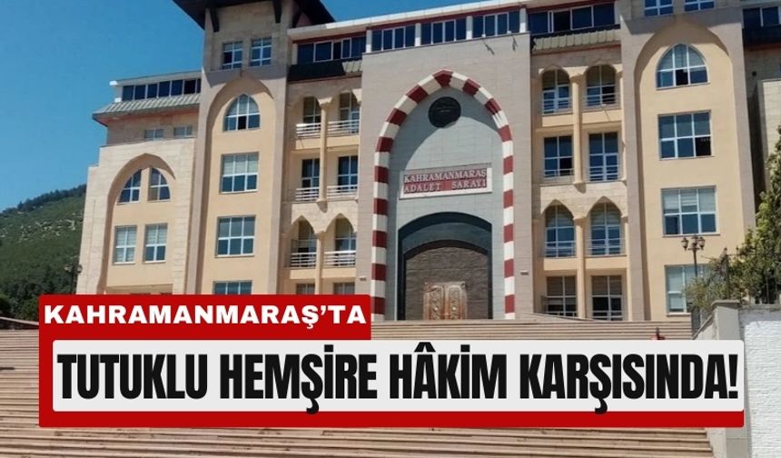 Kahramanmaraş’ta Bebeğe Şiddet: Tutukluluk Devam Kararı!