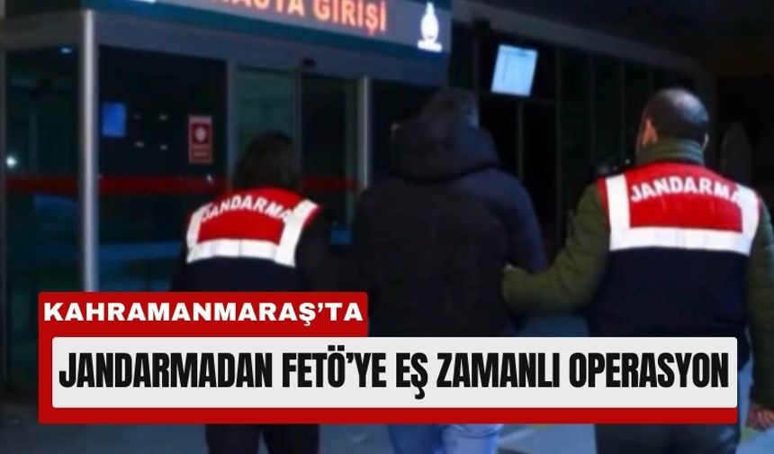 Kahramanmaraş'ta FETÖ'nün Finans ve Propaganda Ağı Çökertildi