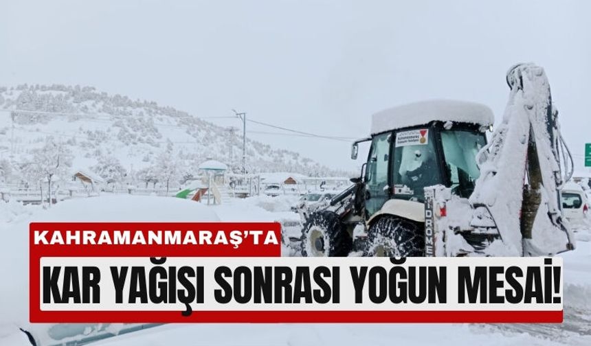Kahramanmaraş’ta Kuzeyde Karla Mücadele Sürüyor!