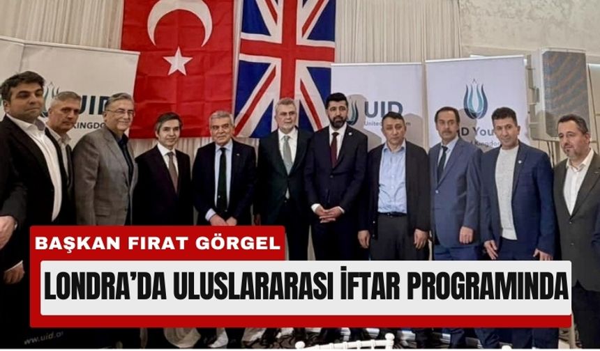 Londra’da Diplomatik Buluşma: Kahramanmaraş Temsili Güçlendi