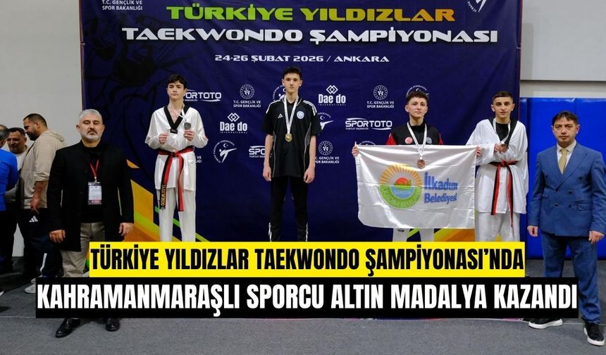 Kahramanmaraşlı Yağız Maraklı Türkiye Yıldızlar Taekwondo Şampiyonası’nda Şampiyon Oldu