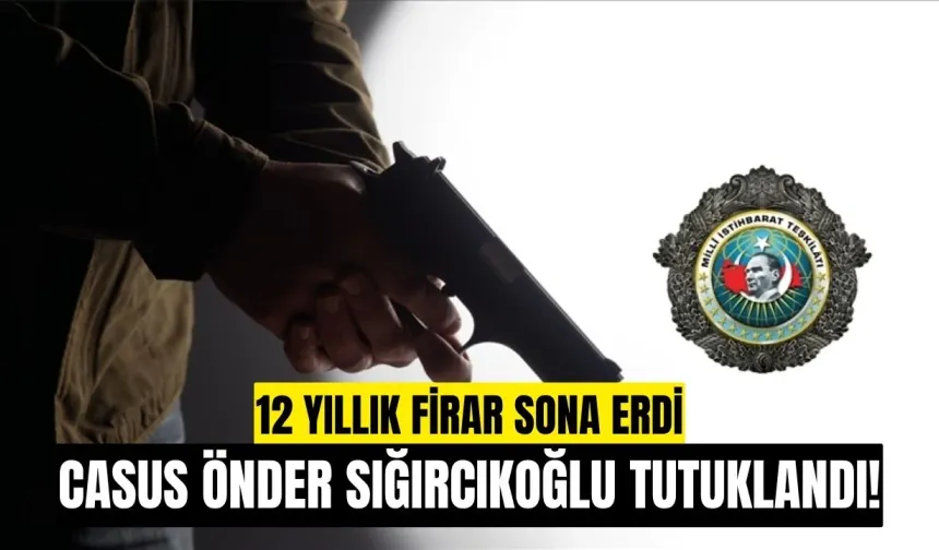 Casus Önder Sığırcıkoğlu Ankara'da Tutuklandı!