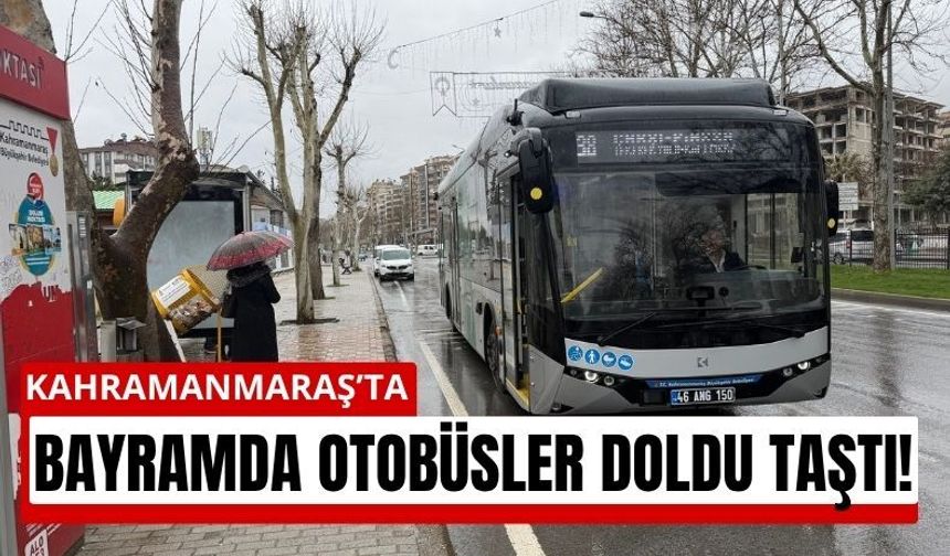 Kahramanmaraş’ta Ücretsiz Ulaşım Rekoru: 16 Bin 740 Biniş!