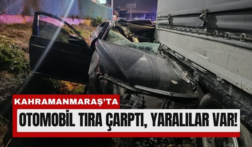 Kahramanmaraş'ta Tıra Çarpan Araç Kağıt Gibi Ezildi!