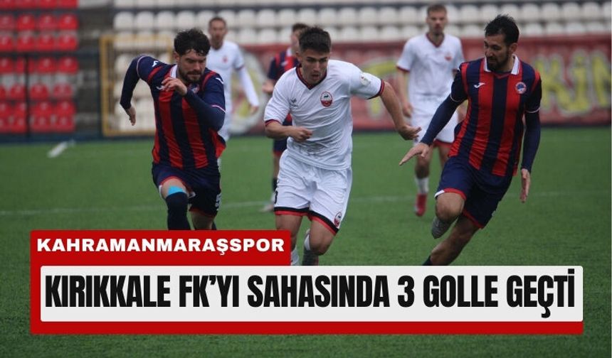 Kahramanmaraşspor Sahasında Güldü: Kırıkkale FK’yı 3-1 Mağlup Etti