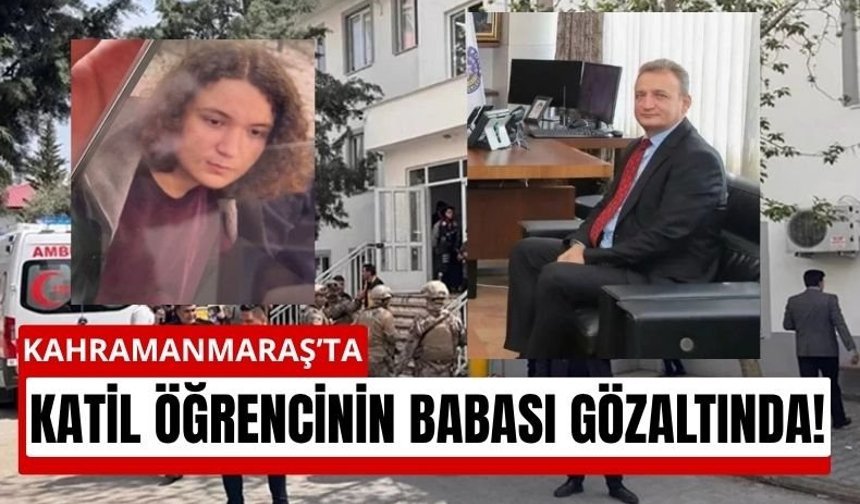 Kahramanmaraş'ta Okul Katliamı: Saldırganın Polis Babası Gözaltında!