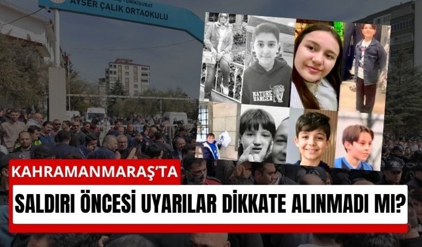 Kahramanmaraş’ta Okul Saldırısı: Velilerden 'İhmal' Çıkışı!