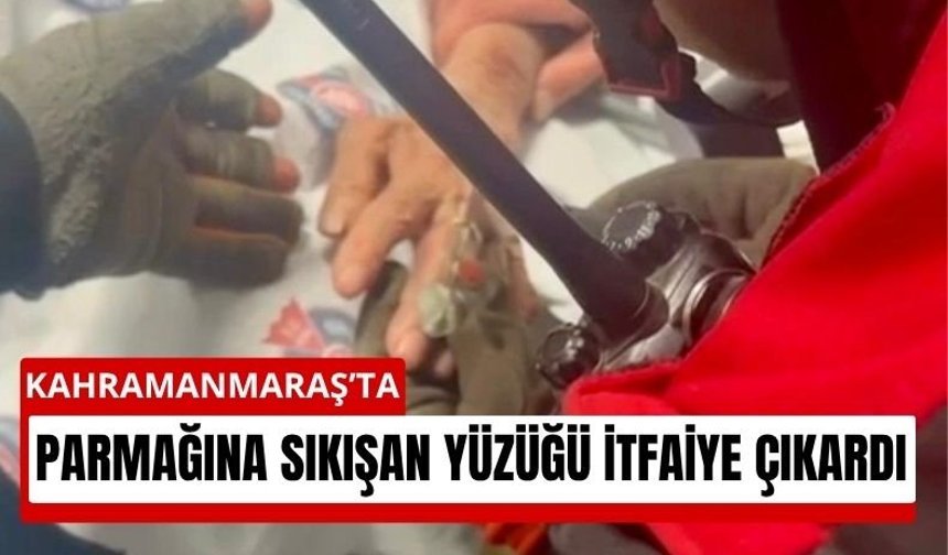 Kahramanmaraş’ta Parmağındaki Yüzük Kesilerek Çıkarıldı