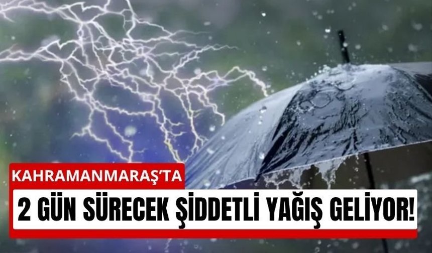 Kahramanmaraş İçin Sağanak Alarmı: 2 Günlük Kritik Uyarı