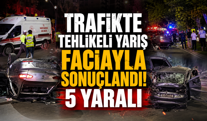 Kahramanmaraş'ta Trafikte Yarış Felaketi! 5 Kişi Yaralandı