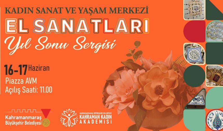 Kahramanmaraş’ta Kadınların Bir Yıllık Emeği Sergiye Dönüşüyor