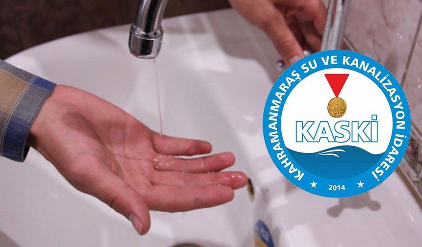 Kahramanmaraş’ta Su Kesintisi: İşte Etkilenen 13 Mahalle