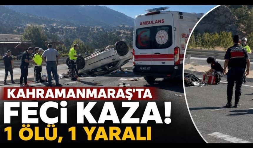 Kahramanmaraş’ta Trafik Kazası Can Aldı: Plaka Okuma Direğine Çarpıp Takla Attı!