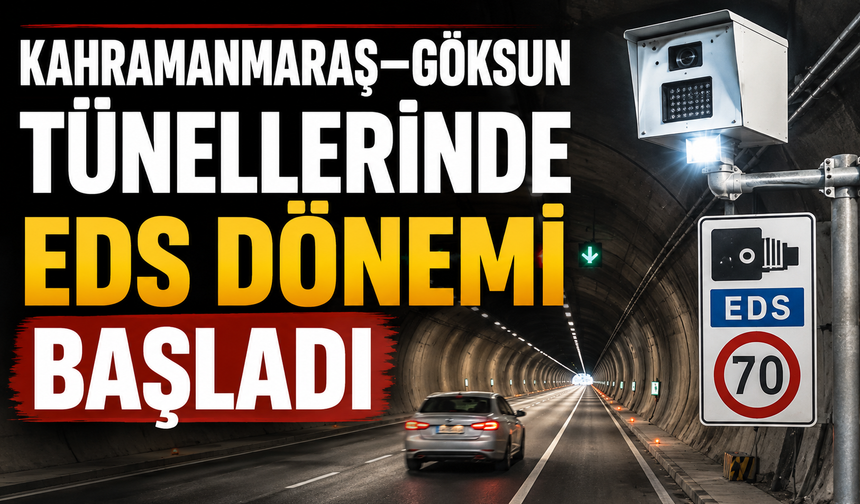 Kahramanmaraş-Göksun Yolunu Kullananlar Dikkat! EDS Devrede