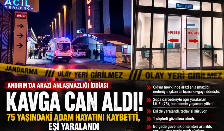 Kahramanmaraş’ta Arazi Anlaşmazlığı İddiası Kanlı Bitti: 75 Yaşındaki Adam Hayatını Kaybetti