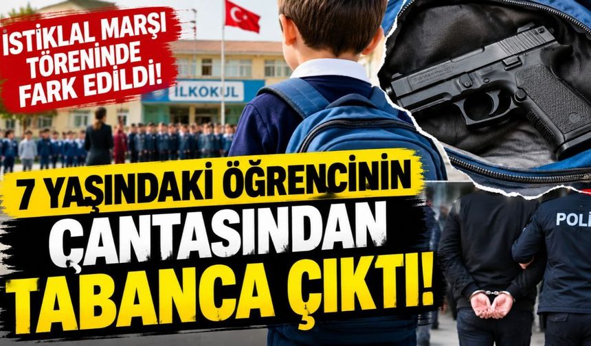 İstiklal Marşı Töreninde Şok Olay! 7 Yaşındaki Öğrencinin Çantasından Tabanca Çıktı