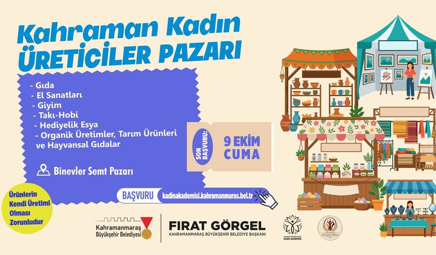 Kahramanmaraş'ta kadınların el emeği pazara çıkıyor: Başvurular başladı