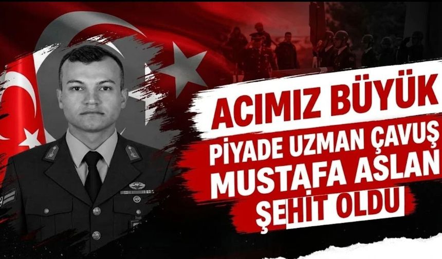 Pençe-Kilit Bölgesinden Acı Haber: Piyade Uzman Çavuş Mustafa Aslan Şehit Oldu