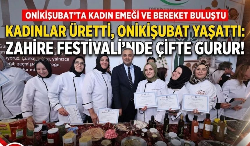 Kahramanmaraş’ta Kadın Emeği Zahirenin Bereketiyle Buluştu: Onikişubat Zahire Festivali’ne Yoğun İlgi