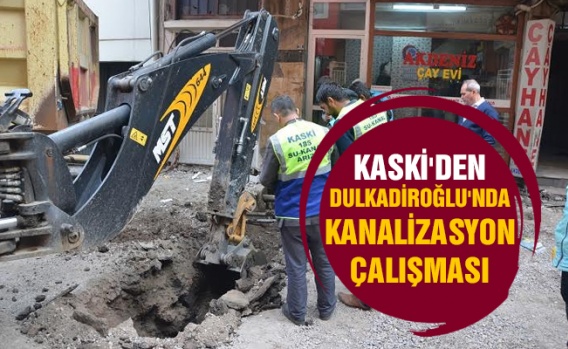 Dulkadiroğlu'nda kanalizasyon çalışması