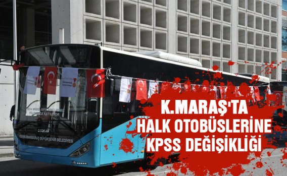 Kahramanmaraş'ta halk otobüsü saatlerinde KPSS düzenlemesi yapıldı