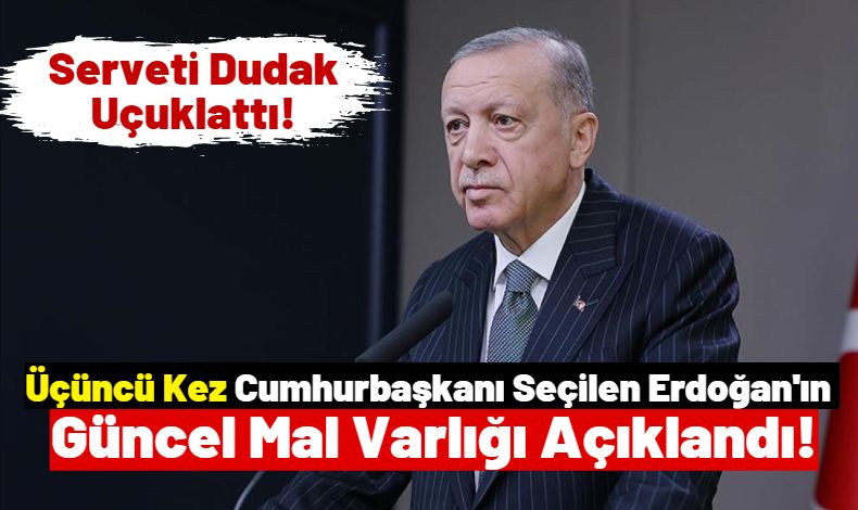 Cumhurbaşkanı Erdoğan’ın Mal Varlığı Resmi Gazete’de Yayımlandı Kahramanmaraş Haber K Maraş