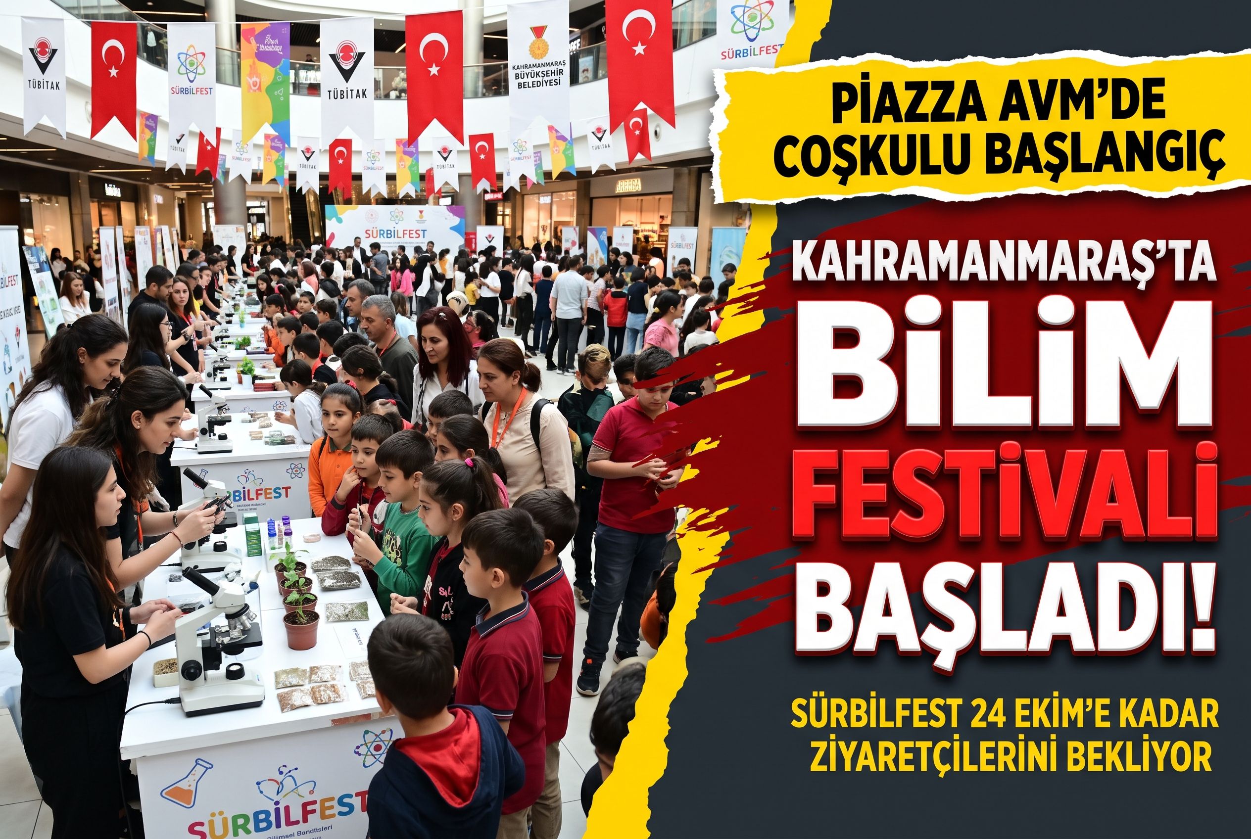 Kahramanmaraş’ta Sürdürülebilir Bilim Festivali Başladı: Piazza AVM’de SÜRBİLFEST Coşkusu!